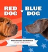 Red Dog/Blue Dog - Chuck Sambuchino - 9780762447114