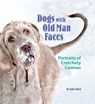 Dogs with Old Man Faces - Tom Cohen - 9780762450664