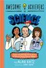 Awesome Achievers in Science - Alan Katz - 9780762463381