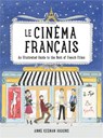 Le Cinema Francais - Anne Keenan Higgins - 9780762463466