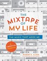 The Mixtape of My Life - Robert K. Elder - 9780762464074