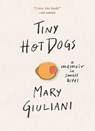 Tiny Hot Dogs - Mary Giuliani - 9780762465552