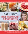Eat What You Love: Restaurant Favorites - Marlene Koch - 9780762466214