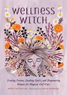 Wellness Witch - Nikki Van De Car - 9780762467341