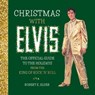 Christmas with Elvis - Robert K. Elder - 9780762469772