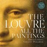The Louvre: All The Paintings - Vincent Pomarede - 9780762470648