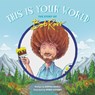 This Is Your World - Sophia Gholz - 9780762473564