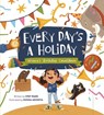 Every Day's a Holiday - Stef Wade - 9780762478187