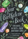 Your Birthstone Book - Sarah Glenn Marsh - 9780762479290