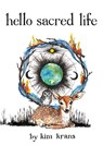 Hello Sacred Life - Kim Krans - 9780762479344