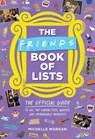 Friends Book of Lists - Michelle Morgan - 9780762480593