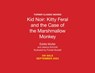 Kid Noir: Kitty Feral and the Case of the Marshmallow Monkey - Eddie Muller ; Jessica Schmidt - 9780762481682