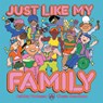 Just Like My Family - Ashley Molesso ; Chess Needham - 9780762484508