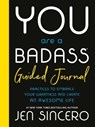 Sincero, J: You Are a Badass(r) Guided Journal - Jen Sincero - 9780762487028