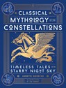 Classical Mythology of the Constellations - Annette Giesecke - 9780762488513