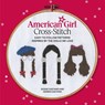 American Girl Cross-Stitch - Dennis Caetano ; Mattel Inc. ; Sosae Caetano - 9780762488759