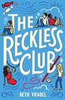 The Reckless Club - Beth Vrabel - 9780762490394