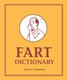 Fart Dictionary - Scott A. Sorensen - 9780762491773