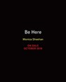 Be Here - Monica Sheehan - 9780762491803