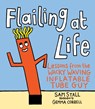 Flailing at Life - Sam Stall - 9780762495528