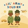 Lil' Army Soldier - Lisa Engler - 9780762498789
