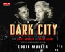 Dark City - Eddie Muller - 9780762498970