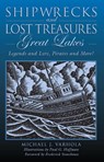 Shipwrecks and Lost Treasures: Great Lakes - Michael Varhola - 9780762744923