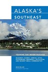 Alaska's Southeast - Mike Miller - 9780762745357