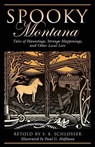 Spooky Montana - S. E. Schlosser - 9780762751235