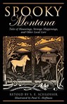 Spooky Montana - S. E. Schlosser - 9780762751235