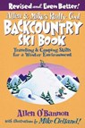 Allen & Mike's Really Cool Backcountry Ski Book, Revised and Even Better! - Allen O'bannon - 9780762755592