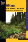Hiking the North Cascades - Erik Molvar - 9780762757749