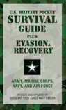 U.S. Military Pocket Survival Guide - U.S. Army, Marine Corps, Navy, And Air Force ; Matt Larsen - 9780762757848