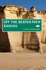 Kansas Off the Beaten Path® - Patti DeLano ; Sarah Smarsh - 9780762765676