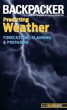Backpacker Magazine's Predicting Weather - Lisa Ballard - 9780762766109