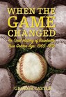 When the Game Changed - George Castle - 9780762766918