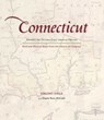 Connecticut: Mapping the Nutmeg State through History - Vincent Virga ; Diana Ross McCain - 9780762767489