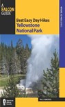 Best Easy Day Hikes Yellowstone National Park - Bill Schneider - 9780762768769