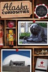 Alaska Curiosities - B. B. Mackenzie - 9780762770090