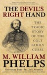 Devil's Right Hand - M. William Phelps - 9780762775972