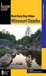Best Easy Day Hikes Missouri Ozarks - JD Tanner ; Emily Ressler-Tanner - 9780762777914