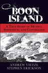 Boon Island - Stephen A. Erickson ; Andrew Vietze - 9780762790791