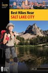 Best Hikes Near Salt Lake City - Lori J. Lee - 9780762794980