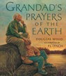 Grandad's Prayers of the Earth - Douglas Wood - 9780763646752