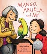 Mango, Abuela, and Me - Meg Medina - 9780763669003