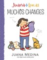 Juana & Lucas: Muchos Changes - Juana Medina - 9780763672096