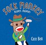 Sock Monkey Rides Again - Cece Bell - 9780763677602