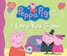 Peppa Pig and the I Love You Game: (A Delightful Valentine's Day Tale Celebrating Love, Family, and Friendship - Perfect for Toddlers, Preschoolers, a - Candlewick Press - 9780763681265