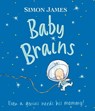 Baby Brains - JAMES,  Simon - 9780763681777