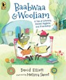 Baabwaa and Wooliam: A Tale of Literacy, Dental Hygiene, and Friendship - David Elliott - 9780763699376